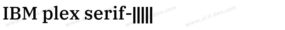 IBM plex serif字体转换